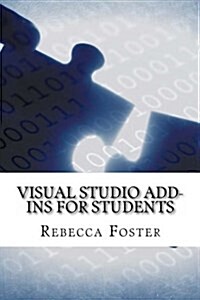 Visual Studio Add-Ins for Students (Paperback)