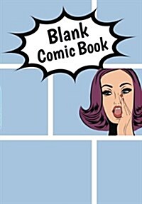 Blank Comic Book - 7x10, 7 Panel and 100 Pages - Comic Book Template, Create by Yourself, Make Your Own Comics Come to Life, for Drawing Your Own Comi (Paperback)