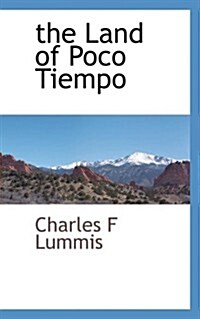The Land of Poco Tiempo (Paperback)