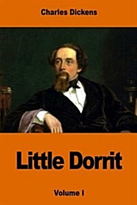 Little Dorrit: Volume I (Paperback)