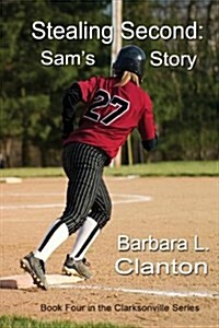 Stealing Second: Sams Story (Paperback)