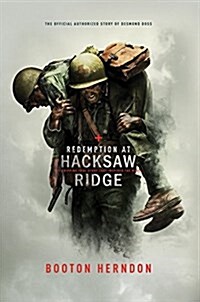 Redemption at Hacksaw Ridge: The Gripping Story That Inspired the Movie (Hardcover)