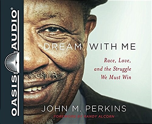 Dream with Me (Library Edition): Race, Love, and the Struggle We Must Win (Audio CD, Library)