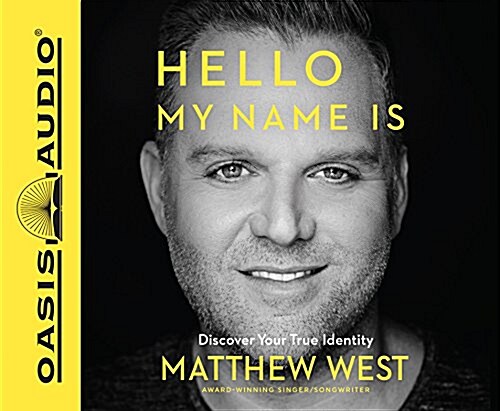 Hello, My Name Is (Library Edition): Discover Your True Identity (Audio CD, Library)