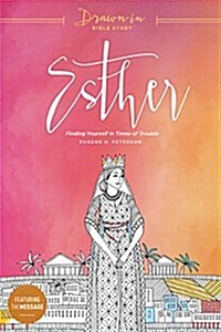 Esther: Finding Yourself in Times of Trouble (Paperback)