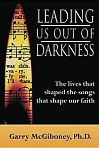 Leading Us Out of Darkness (Paperback)