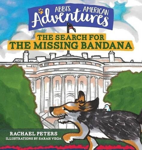 Abbis American Adventures: The Search for the Missing Bandana (Hardcover)