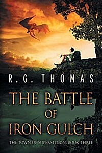 The Battle of Iron Gulch (Paperback, First Edition)