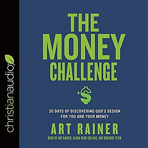 The Money Challenge: 30 Days of Discovering Gods Design for You and Your Money (Audio CD)