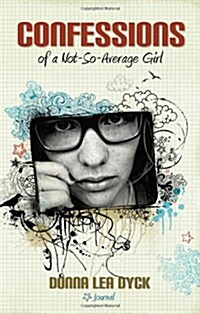 Confessions of a Not-So-Average Girl (Paperback)