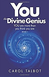 You the Divine Genius : You are More Than You Think You are (Paperback)
