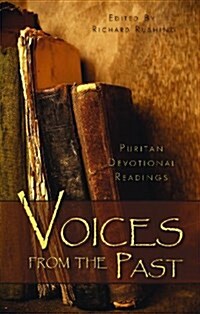 Voices from the Past: Puritan Devotional Readings (Hardcover)