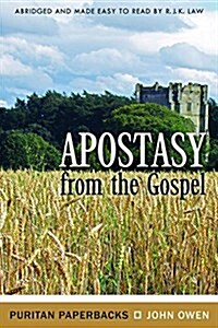 Apostasy from the Gospel (Paperback)