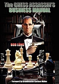 The Chess Assassins Business Manual (Paperback)