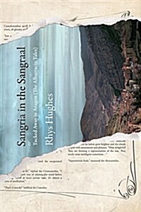 Sangria in the Sangraal: Tucked Away in Aragon (Paperback)