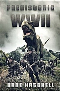 Prehistoric WWII (Paperback)