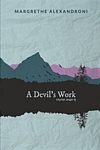 A Devils Work and Other Stories (Paperback)