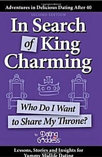 In Search of King Charming: Who Do I Want to Share My Throne? (Paperback)
