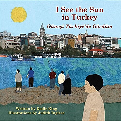 I See the Sun in Turkey: Volume 7 (Paperback, First Edition)