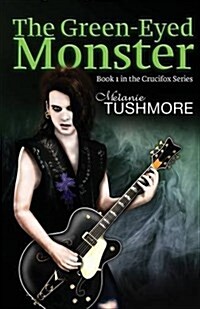 The Green-Eyed Monster (Crucifox #1) (Paperback)