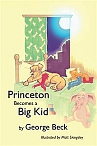 Princeton Becomes a Big Kid (Paperback)