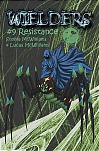 Wielders Book 9 - Resistance (Paperback)