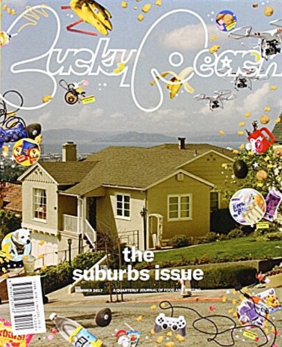 Lucky Peach Issue 23: The Suburbs Issue (Paperback)