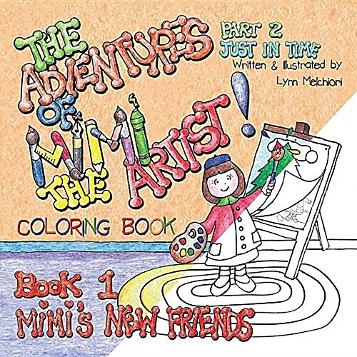 The Adventures of Mimi the Artist: Part 2- Just in Time - Coloring Book Version (Paperback)