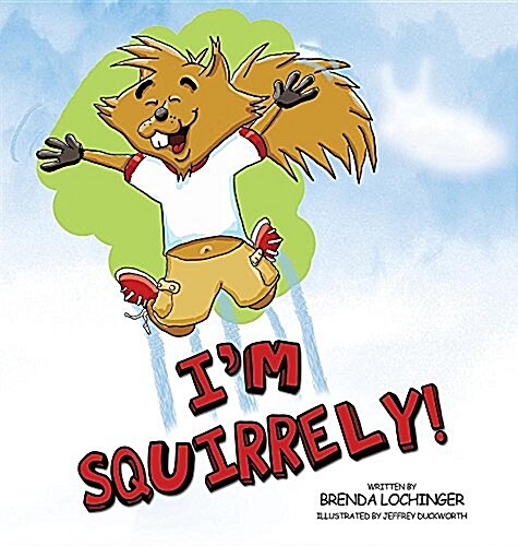Im Squirrely! (Hardcover)