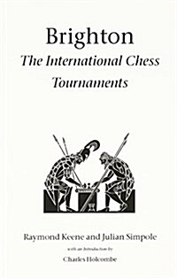 Brighton : The International Chess Tournaments (Paperback)