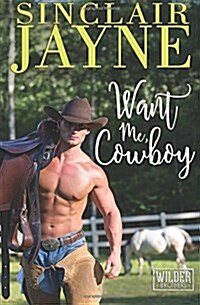 Want Me, Cowboy (Paperback)