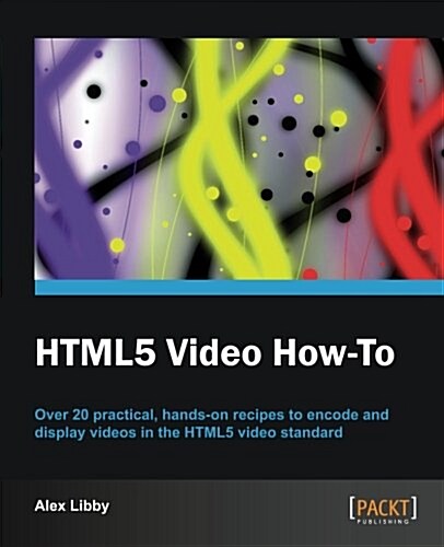 HTML5 Video How-to (Paperback)