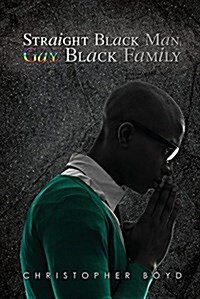 Straight Black Man, Gay Black Family (Paperback)