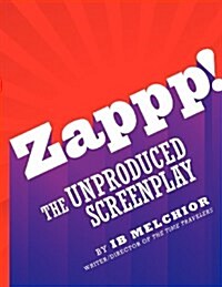 Zappp! the Original Screenplay (Paperback)