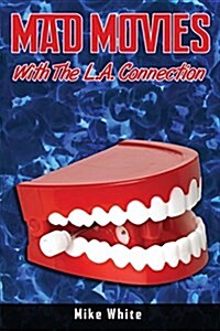 Mad Movies with the La Connection (Paperback)