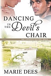 Dancing in the Devils Chair (Paperback)