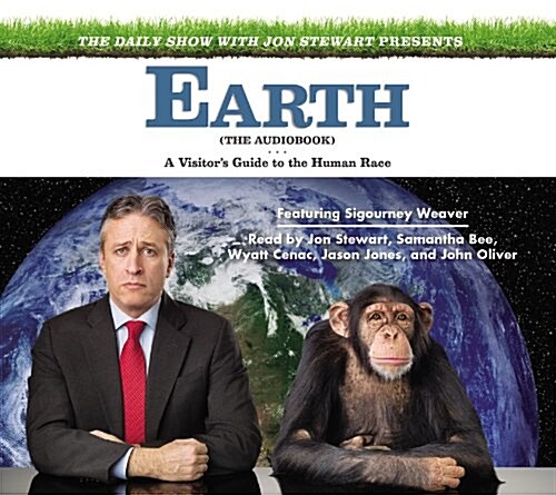 Earth (the Audiobook) Lib/E: A Visitors Guide to the Human Race (Audio CD)