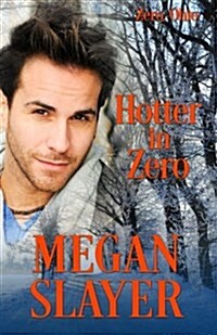 Hotter in Zero (Paperback)