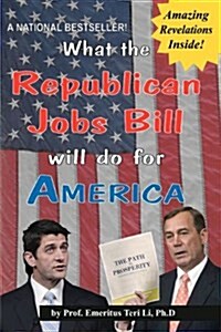 What the Republican Jobs Bill Will Do for America (Notebook) (Paperback)