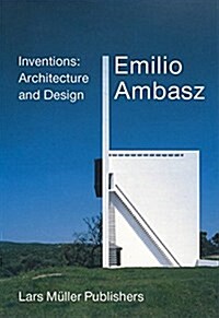 Emilio Ambasz: Emerging Nature: Precursor of Architecture and Design (Paperback)