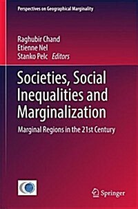 Societies, Social Inequalities and Marginalization: Marginal Regions in the 21st Century (Hardcover, 2017)