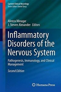 Inflammatory disorders of the nervous system [electronic resource] : pathogenesis, immunology, and clinical management / 2nd ed