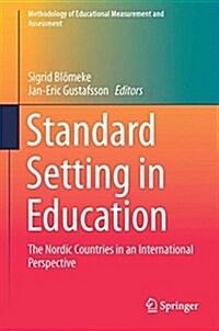 Standard Setting in Education: The Nordic Countries in an International Perspective (Hardcover, 2017)