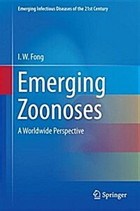 Emerging Zoonoses: A Worldwide Perspective (Hardcover, 2017)