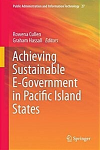 Achieving Sustainable E-Government in Pacific Island States (Hardcover, 2017)
