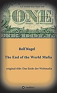 The End of the World Mafia (Hardcover)