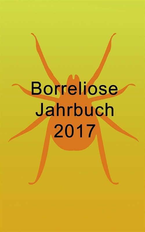 Borreliose Jahrbuch 2017 (Paperback)