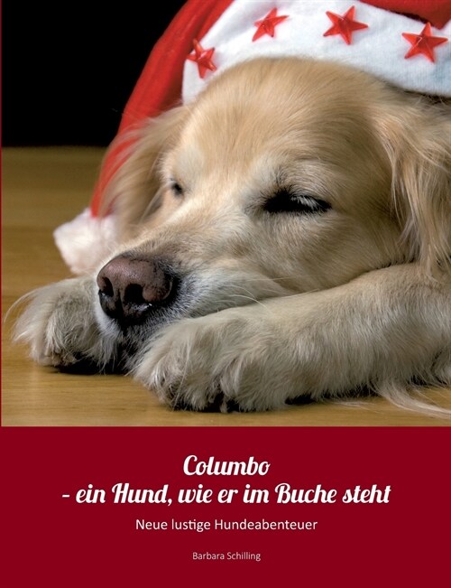 Columbo - ein Hund wie er im Buche steht: Neue lustige Hundeabenteuer (Paperback)