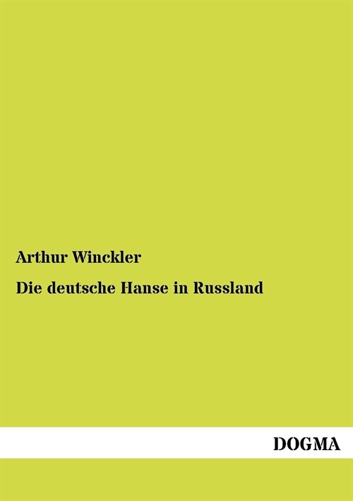 Die Deutsche Hanse in Russland (Paperback)