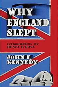 Why England Slept by John F. Kennedy (Paperback)